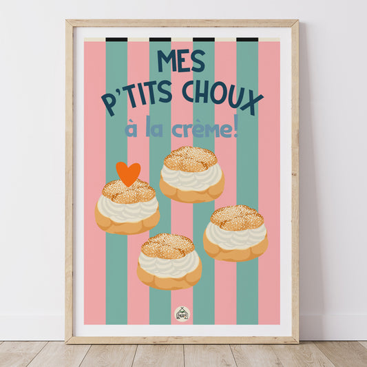 AFFICHE CUISINE - Mes p'tits choux à la crème!